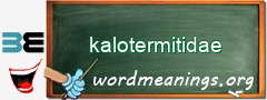 WordMeaning blackboard for kalotermitidae